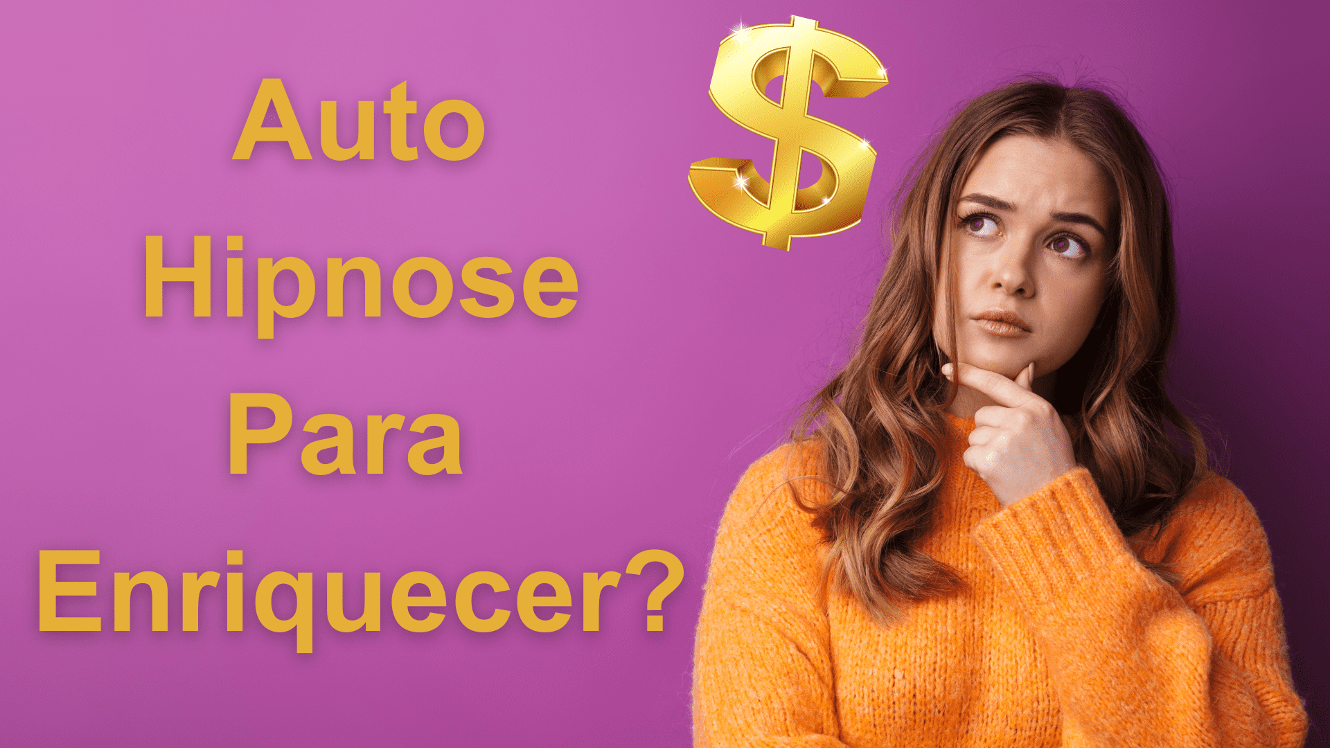 Auto Hipnose Para Enriquecer